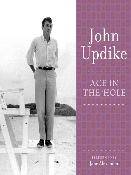 Détails du titre pour Ace in the Hole par John Updike - Disponible